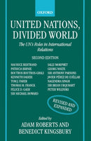 United Nations, Divided World : The UN's Roles in International Relations-9780198279266