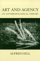 Art and Agency : An Anthropological Theory-9780198280149