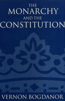 The Monarchy and the Constitution-9780198293347