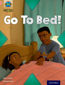 Project X Origins: Pink Book Band, Oxford Level 1+: My Family: Go To Bed!-9780198300601