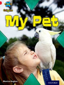 Project X Origins: Red Book Band, Oxford Level 2: Pets: My Pet-9780198300878
