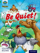 Project X Origins: Green Book Band, Oxford Level 5: Making Noise: Be Quiet!-9780198301257