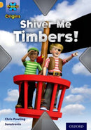 Project X Origins: Gold Book Band, Oxford Level 9: Pirates: Shiver Me Timbers!-9780198301943