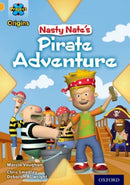 Project X Origins: Gold Book Band, Oxford Level 9: Pirates: Nasty Nate's Pirate Adventure-9780198301974
