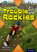 Project X Origins: White Book Band, Oxford Level 10: Journeys: Trouble in the Rockies-9780198302216