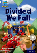 Project X Origins: White Book Band, Oxford Level 10: Working as a Team: Divided We Fall-9780198302261