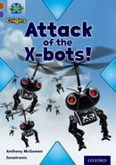 Project X Origins: Brown Book Band, Oxford Level 11: Strong Defences: Attack of the X-bots-9780198302834