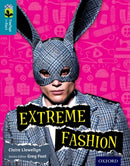 Oxford Reading Tree TreeTops inFact: Level 9: Extreme Fashion-9780198306375