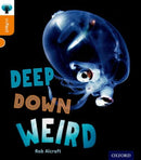Oxford Reading Tree inFact: Level 6: Deep Down Weird-9780198307952