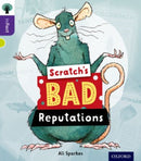 Oxford Reading Tree inFact: Level 11: Scratch's Bad Reputations-9780198308256