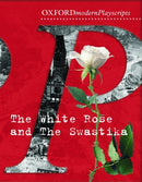 Oxford Playscripts: The White Rose and the Swastika-9780198321026