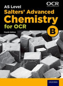 A Level Salters Advanced Chemistry for OCR B: Year 1 and AS-9780198332893