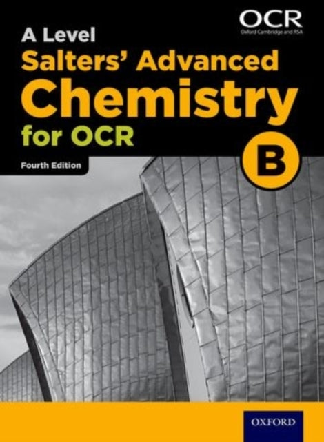 A Level Salters Advanced Chemistry for OCR B-9780198332909