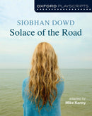 Oxford Playscripts: Solace of the Road-9780198332985