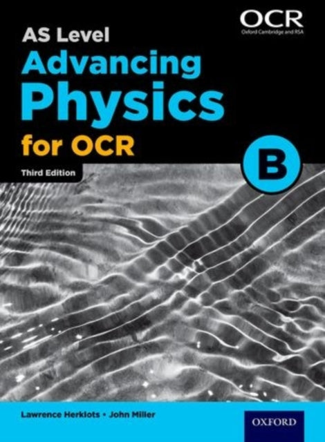A Level Advancing Physics for OCR B: Year 1 and AS-9780198340935