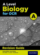 A Level Biology for OCR A Revision Guide-9780198351948