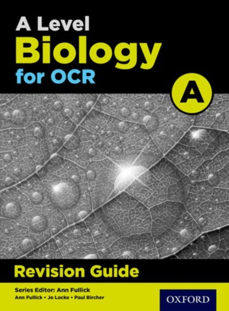 A Level Biology for OCR A Revision Guide-9780198351948