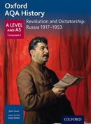 Oxford AQA History for A Level: Revolution and Dictatorship: Russia 1917-1953-9780198354581