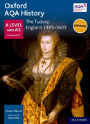 Oxford AQA History for A Level: The Tudors: England 1485-1603-9780198354604