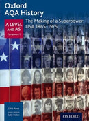 Oxford AQA History for A Level: The Making of a Superpower: USA 1865-1975-9780198354697
