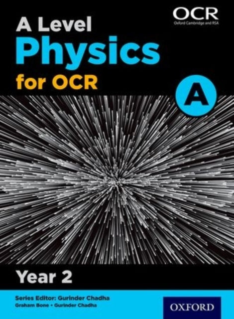 A Level Physics for OCR A: Year 2-9780198357667