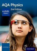 AQA Physics: A Level Year 2-9780198357728