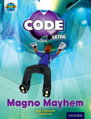 Project X CODE Extra: Gold Book Band, Oxford Level 9: CODE Control: Magno Mayhem-9780198363736