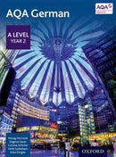 AQA German: A Level Year 2 Student Book-9780198366867