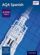 AQA Spanish: A Level Year 2 Student Book-9780198366874