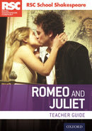 RSC School Shakespeare: Romeo and Juliet : Teacher Guide-9780198369295