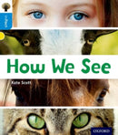 Oxford Reading Tree inFact: Oxford Level 3: How We See-9780198370925