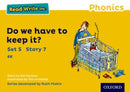 Read Write Inc. Phonics: Do We Have to Keep it? (Yellow Set 5 Storybook 7)-9780198372080