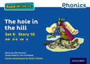 Read Write Inc. Phonics: The Hole in the Hill (Blue Set 6 Storybook 10)-9780198372233