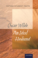 Oxford Student Texts: An Ideal Husband-9780198374817