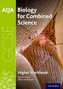 AQA GCSE Biology for Combined Science (Trilogy) Workbook: Higher-9780198374831