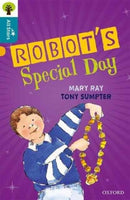 Oxford Reading Tree All Stars: Oxford Level 9 Robot's Special Day : Level 9-9780198377054