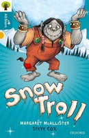 Oxford Reading Tree All Stars: Oxford Level 9 Snow Troll : Level 9-9780198377061