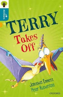 Oxford Reading Tree All Stars: Oxford Level 9 Terry Takes Off : Level 9-9780198377085