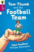 Oxford Reading Tree All Stars: Oxford Level 10 Tom Thumb and the Football Team : Level 10-9780198377207