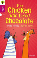 Oxford Reading Tree All Stars: Oxford Level 10: The Chicken Who Liked Chocolate-9780198377313