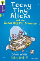Oxford Reading Tree All Stars: Oxford Level 11: Teeny Tiny Aliens and the Great Big Pet Disaster-9780198377528