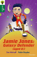 Oxford Reading Tree All Stars: Oxford Level 12        : Jamie Jones: Galaxy Defender (aged 8 ½)