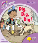 Oxford Reading Tree Songbirds Phonics: Level 1+: Dig, Dig, Dig!-9780198387954