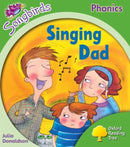 Oxford Reading Tree Songbirds Phonics: Level 2: Singing Dad-9780198388142