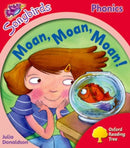 Oxford Reading Tree Songbirds Phonics: Level 4: Moan, Moan, Moan!-9780198388494