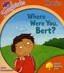 Oxford Reading Tree Songbirds Phonics: Level 6: Where Were You, Bert?-9780198388753