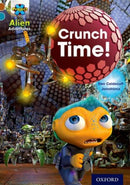 Project X Alien Adventures: Brown Book Band, Oxford Level 9: Crunch Time!-9780198391180