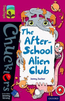 Oxford Reading Tree TreeTops Chucklers: Level 10: The After-School Alien Club-9780198391845