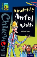 Oxford Reading Tree TreeTops Chucklers: Level 14: Absolutely Awful Adults-9780198391982