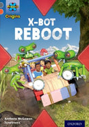 Project X Origins: Grey Book Band, Oxford Level 13: Shocking Science: X-bot Reboot-9780198393924